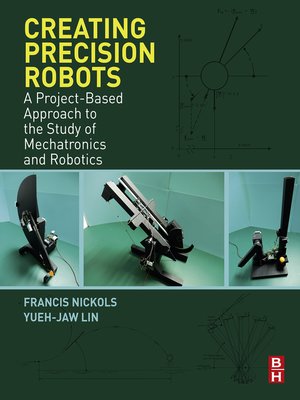 cover image of Creating Precision Robots